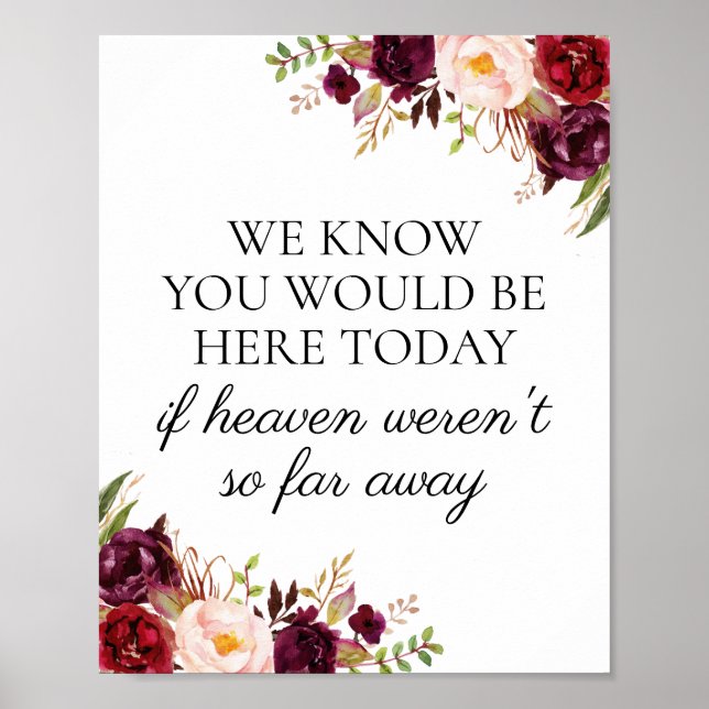 Marsala We Know You Would Be Here Today Sign (Front)
