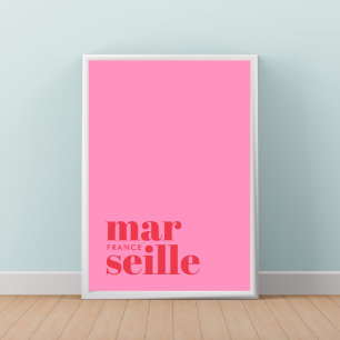 Marseille France modern pink city Poster