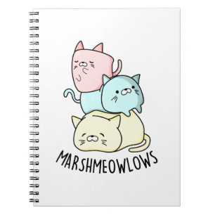 Marsh-meow-lows Funny Cat Marshmallow Pun Notebook