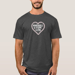 Marshall and Steph 4-Eva T-Shirt