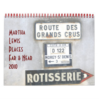 Martha Lewis: Places Far & Near 2010 Calendar