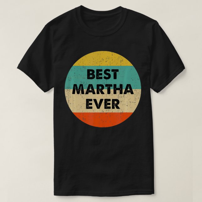 Martha Name  T-Shirt (Design Front)
