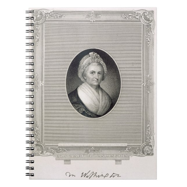 Martha Washington, engraved by James Barton Longac Spiral Notebook (Front)