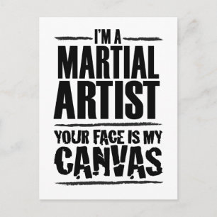 Martial Artist Your Face is My Canvas Postcard
