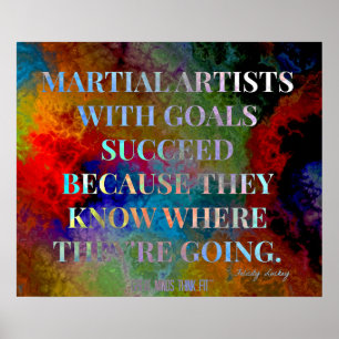 Martial Artists with Goals Quote for Success Poster