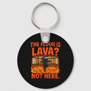 Martial Arts Boxing Ninja Lava Floor Dojo Humour Key Ring