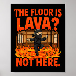 Martial Arts Boxing Ninja Lava Floor Dojo Humour  Poster