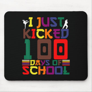 Martial Arts I Just Kicked 100 Days Of School Kara Mouse Pad