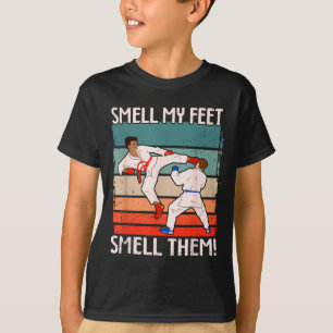 Martial Arts Motif Smell Feet Smell Funny Karate T-Shirt
