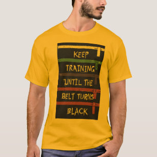 Martial Arts Motivation T-Shirt – 'Keep Training U