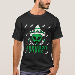 Martian Illegal Alien Mexican Area-51 Funny Hallow T-Shirt