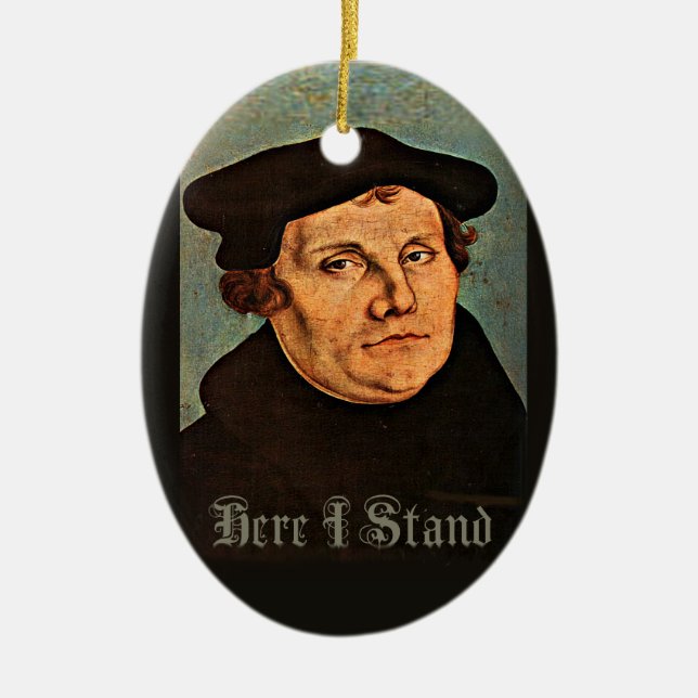 Martin Luther Here I Stand Ceramic Tree Decoration (Front)