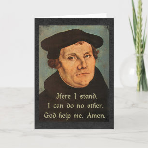 Martin Luther Here I Stand Quotation Religious Card