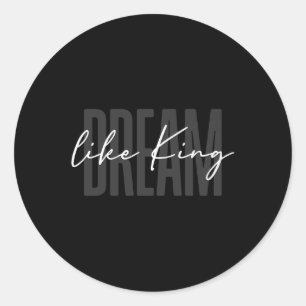 Martin Luther King Day Black History Month I Have  Classic Round Sticker
