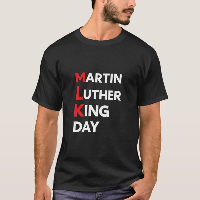 Martin Luther King Day MLK Letter Design T-Shirt (Front)