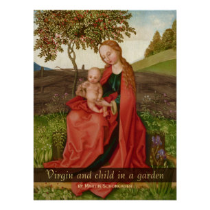 Martin Schongauer The virgin and child in a garden Poster
