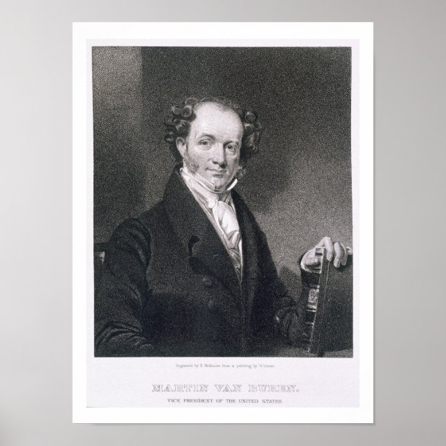 Martin Van Buren, engraved by E. Wellmore (engravi Poster (Front)