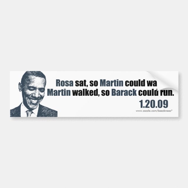 Martin walked so Barack could run. Bumper Sticker (Front)