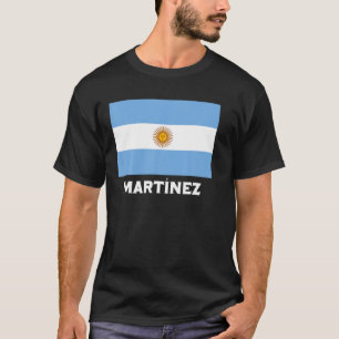 Martínez Republica Argentina Flag Emblem Bandera T-Shirt