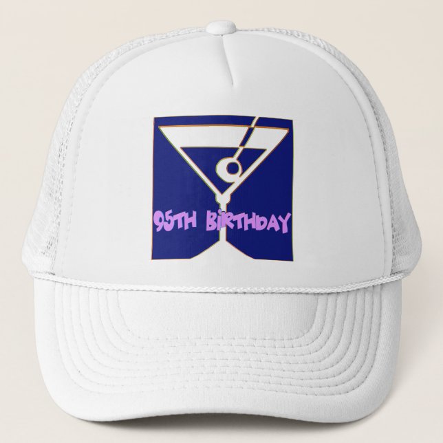 Martini 95th Birthday Gifts Trucker Hat (Front)