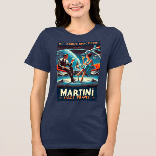 Martini Space Travel Poster Rogue Space Port Tri-Blend Shirt