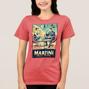 Martini Space Travel Posters Flight Crew Tri-Blend Shirt