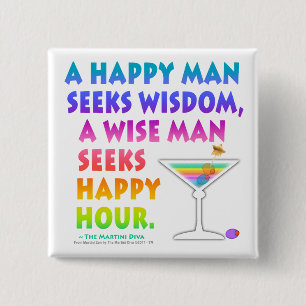 MARTINI ZEN: Wise Man Seeks Happy Hour Button