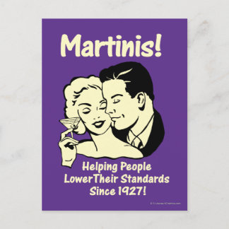 Martinis: Helping Lower Standards Postcard