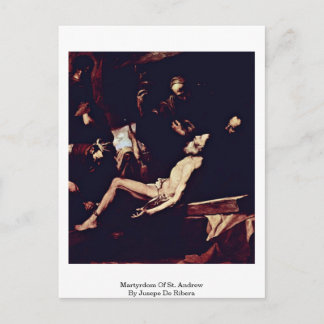 Martyrdom Of St. Andrew By Jusepe De Ribera Postcard
