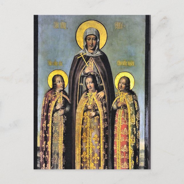 Martyrs Faith, Hope, Charity, Their mother, Sophia Postcard (Front)