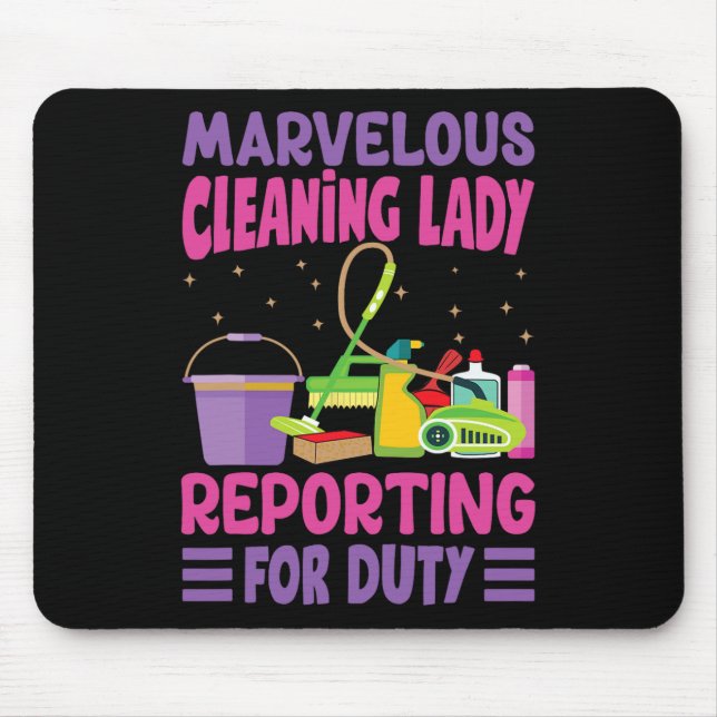 Marvellous Cleaning Lady Reporting For Duty - Funn Mouse Pad (Front)