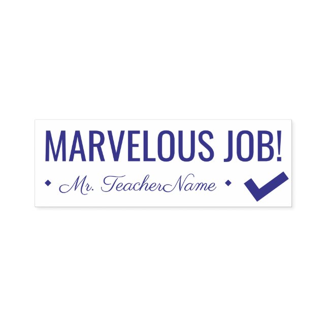 "MARVELOUS JOB!" + Teacher Name Rubber Stamp (Design)