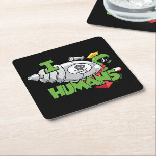 MARVIN THE MARTIAN™ I Laser Humans Square Paper Coaster