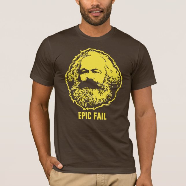 Marx Epic Fail Customisable Shirt (Front)