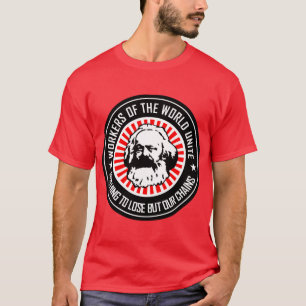 MARX WORKERS OFHE WORLD UNITE T-Shirt