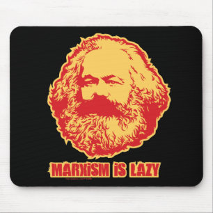 Marxism is Lazy Mouse Pad