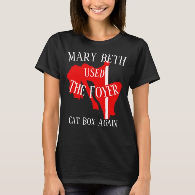 MARY BETH used the Foyer Cat Box Again T-Shirt (Front)