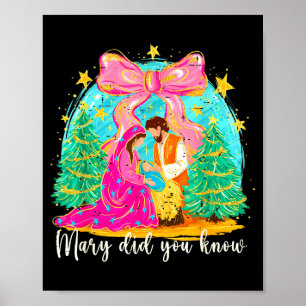 Mary Did You Know Christian Nativity Scene Christm Poster