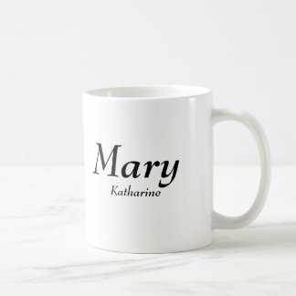 Mary, Katharine Coffee Mug