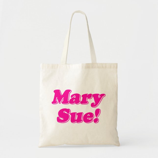 Mary Sue! Tote Bag (Front)