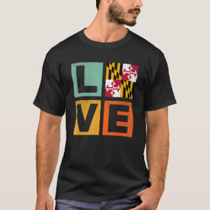 Maryland Flag  Love Maryland T-Shirt