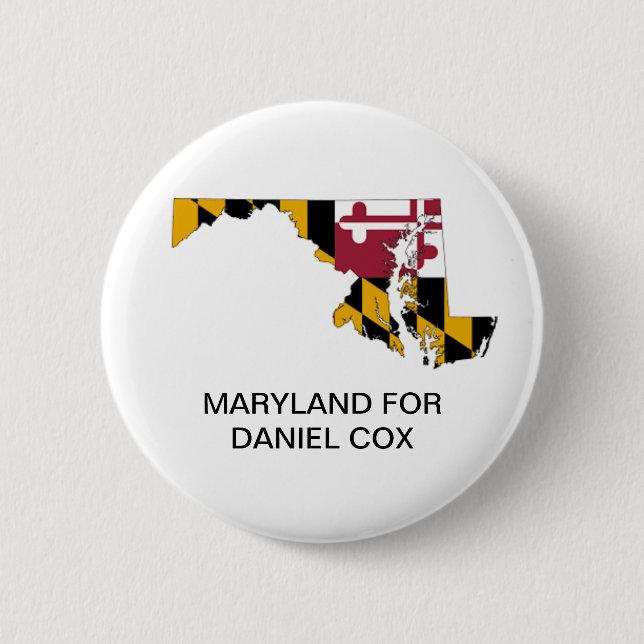 MARYLAND for DANIEL COX GOVERNOR Button (Front)