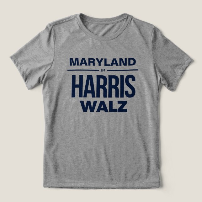 Maryland for Harris Walz Tri-Blend Shirt (Design Front)
