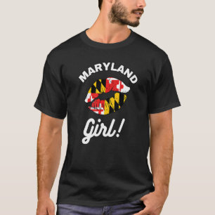 Maryland Girl MD State Flag Lips Kiss Baltimore Ho T-Shirt