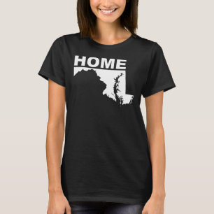 Maryland Home Away From State T-Shirt Tees