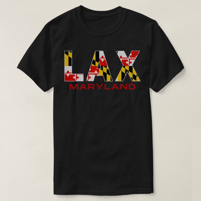 Maryland Lacrosse Maryland Flag Lax MD Lax T-Shirt (Design Front)