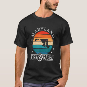 Maryland Usa Born & Raised Retro Us State Pride T-Shirt