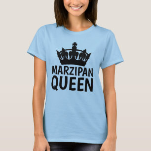MARZIPAN QUEEN T-Shirts