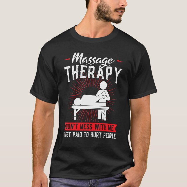 Masage Therapy Don't Mess Massage T-Shirt (Front)