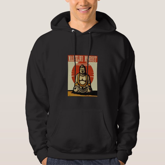 MASCULINE MINDSET buddha statue Hoodie (Front)